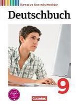 Deutschbuch 9. Schuljahr Schülerbuch. Gymnasium Nordrhein-Westfalen