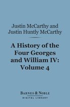 Barnes & Noble Digital Library - A History of the Four Georges and William IV, Volume 4 (Barnes & Noble Digital Library)