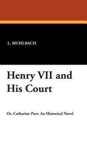 Henry VII and His Court