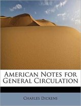 American Notes for General Circulation
