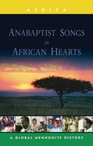 Anabaptist Songs in African Hearts