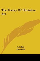 The Poetry of Christian Art