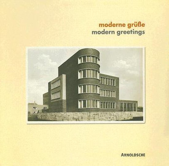 Moderne groeten, met een foto van een gebouw in de stijl van de Amsterdamse School.