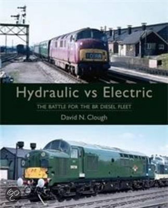 Hydraulic Vs Electric, David Clough 9780711035508 Boeken