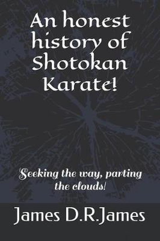 An Honest History of Shotokan Karate! - cover