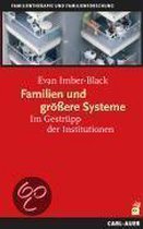 Familien und größere Systeme