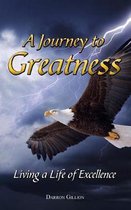 A Journey to Greatness