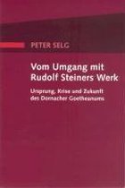 Vom Umgang Mit Rudolf Steiners Werk