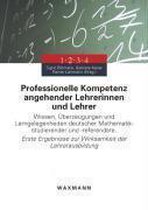 Professionelle Kompetenz angehender Lehrerinnen und Lehrer