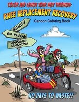 Color And Laugh Your Way Through Knee Replacement Recovery