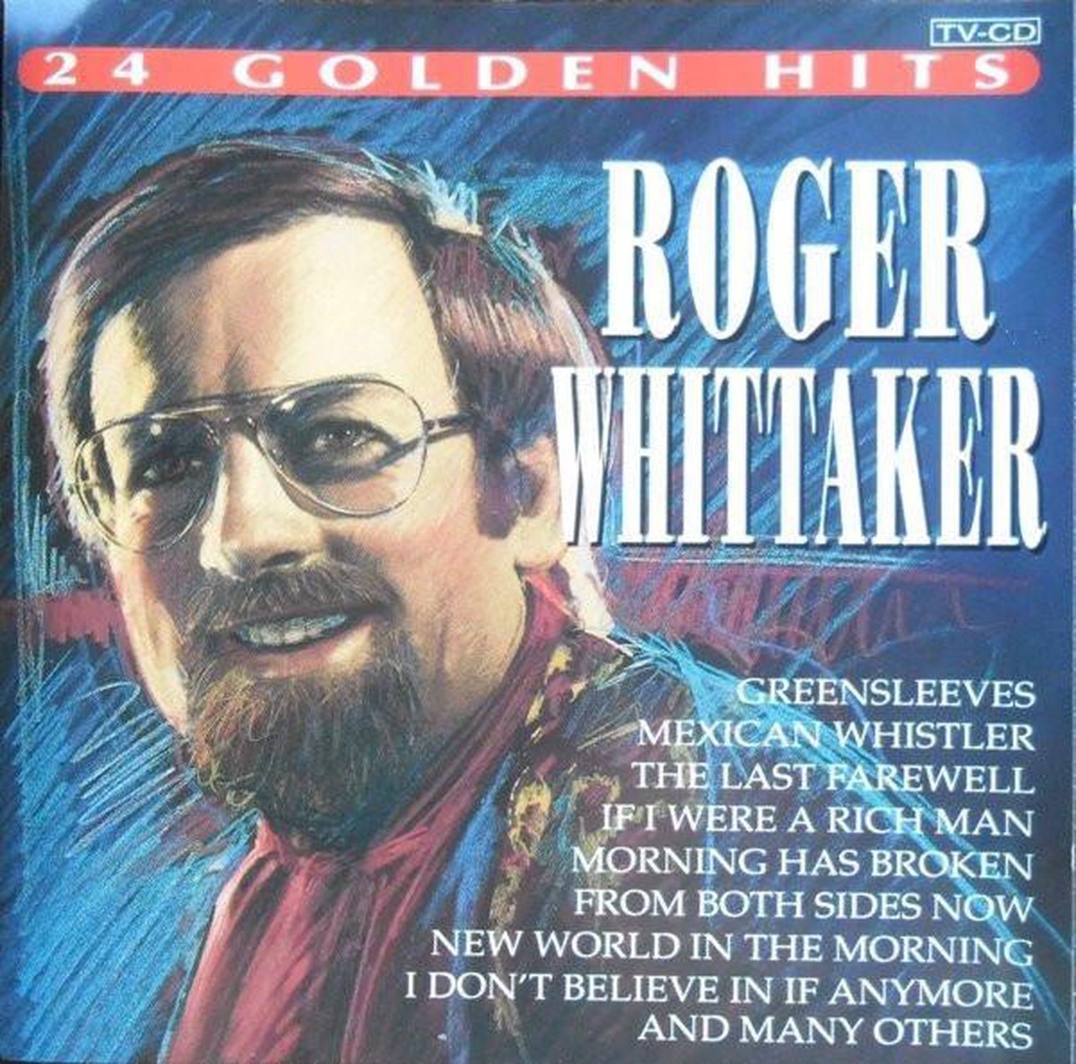 Roger Whittaker - 24 Golden ( Original! ) Hits TV CD 1993