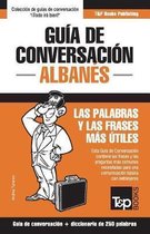 Spanish Collection- Guía de conversación Español-Albanés y mini diccionario de 250 palabras