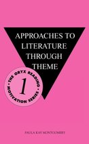 Approaches to Literature Through Theme