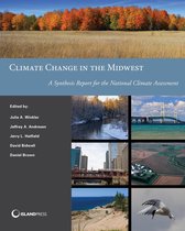 NCA Regional Input Reports - Climate Change in the Midwest