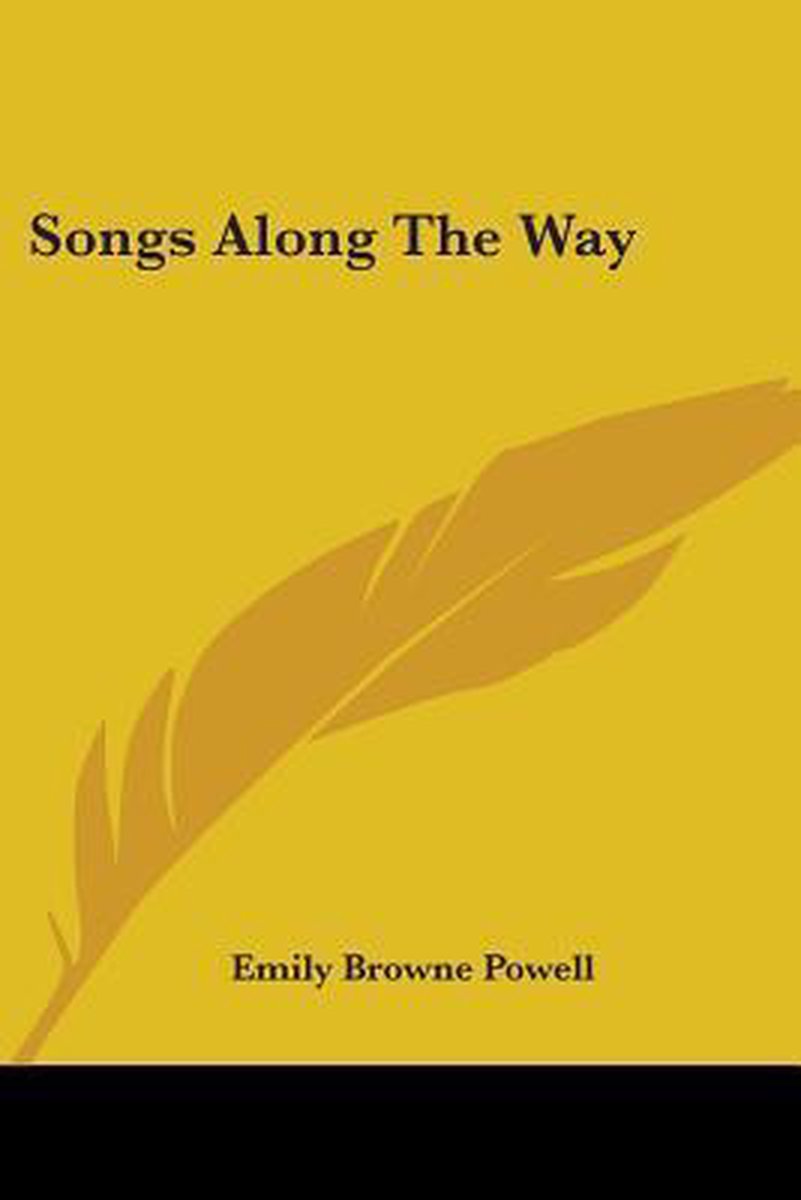 Songs Along The Way van Emily Browne Powell