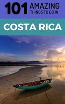 101 Amazing Things to Do in Costa Rica