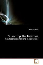 Dissecting the feminine