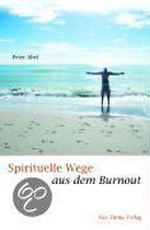 Spirituelle Wege aus dem Burnout