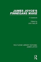 Routledge Library Editions: James Joyce- James Joyce's Finnegans Wake