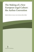 The Making of a New European Legal Culture: The Aarhus Convention