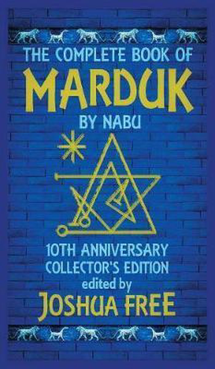 The Complete Book of Marduk by Nabu - Joshua Free