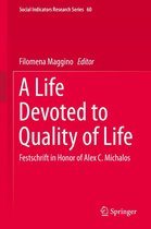 Social Indicators Research Series 60 - A Life Devoted to Quality of Life