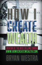 How I Create Wealth