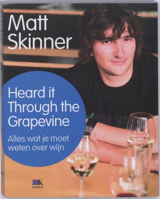 Cover van het boek 'Heard it through the grapevine' van Matt Skinner