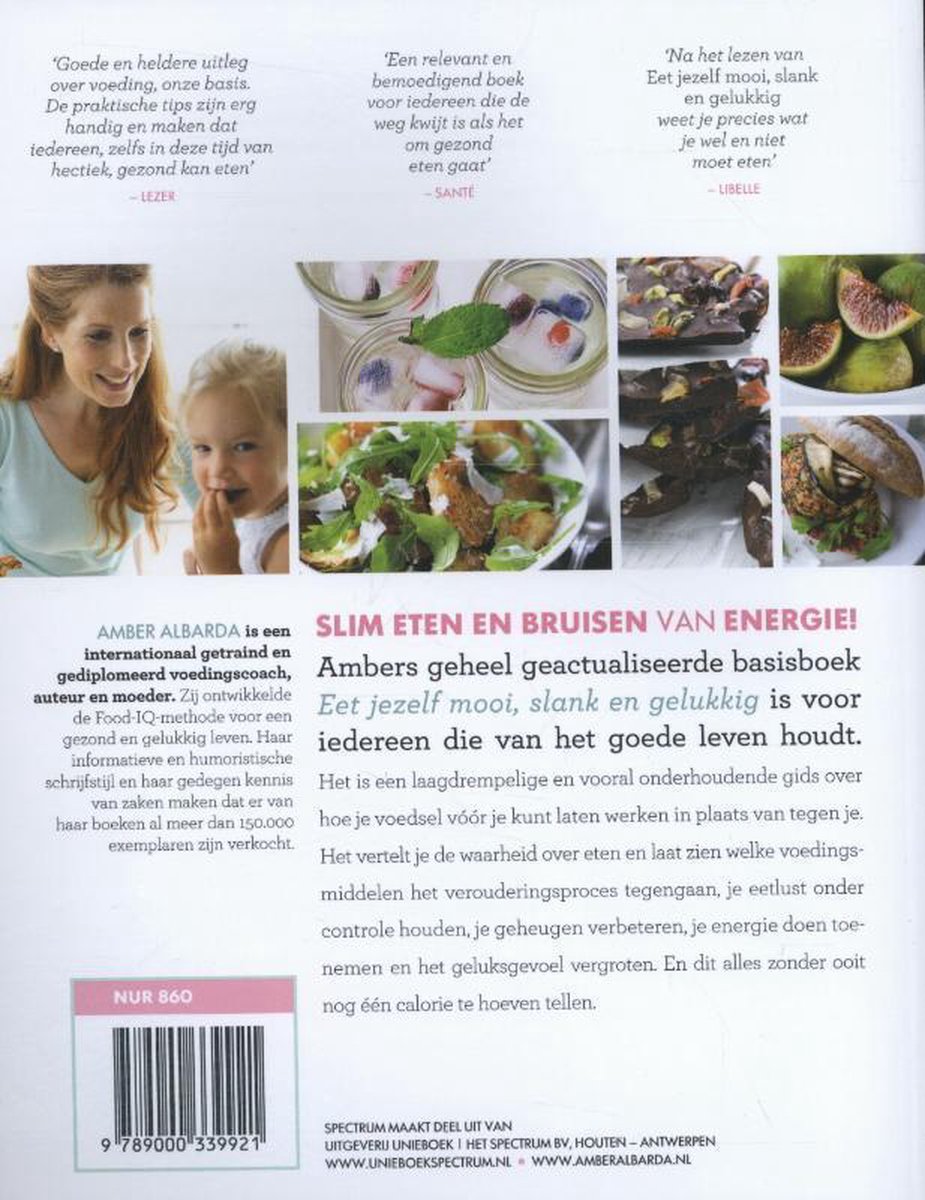 Boekomslag met foto van Amber Albarda met een kind, salade, fruit en een afbeelding van de auteur. Tekst: 'Eet jezelf mooi, slank en gelukkig'.