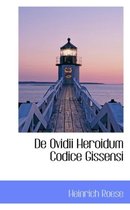 de Ovidii Heroidum Codice Gissensi