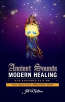 Ancient Sounds ~ Modern Healing