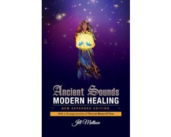 Ancient Sounds ~ Modern Healing