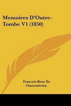Memoires Da -- Outre-Tombe V1 (1850)