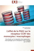 L'Effet de la Pge2 Sur Le R�cepteur Ccr7 Des Monocytes / Macrophages