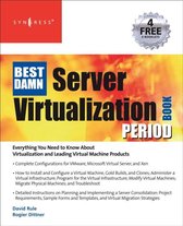 The Best Damn Server Virtualization Book Period