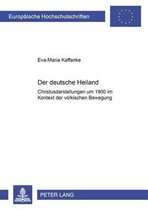 Europ�ische Hochschulschriften / European University Studies / Publications Universitaires Europ�enn-Der deutsche Heiland