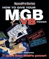 How To Give Your Mgb V8 Power!