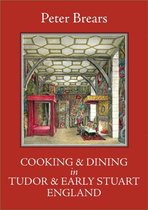 Cook & Dining Tudor & Early Stuart Engla
