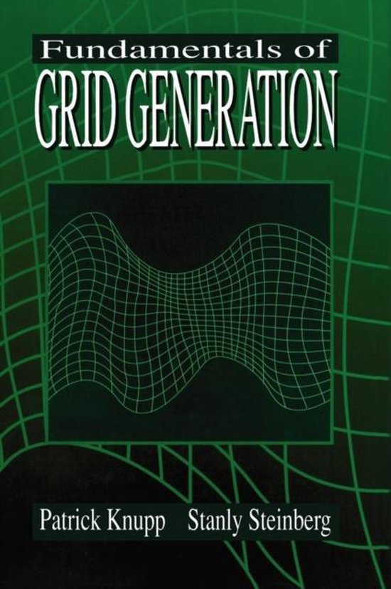 Fundamentals of Grid Generation 9780849389870 Patrick Knupp