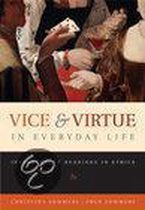 Vice & Virtue in Everyday Life