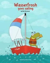 Wasserfrosh Goes Sailing