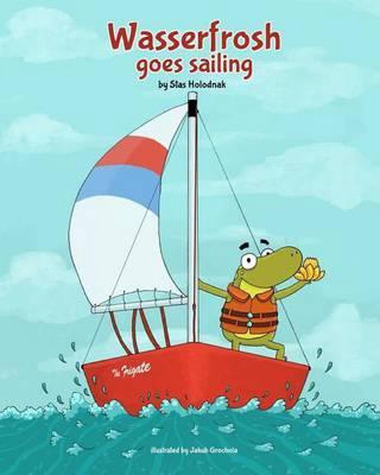 Wasserfrosh Goes Sailing - cover