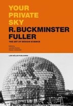 Your Private Sky - R. Buckminster Fuller