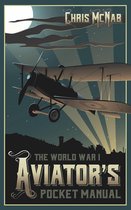 Omslag The World War I Aviator's Pocket Manual