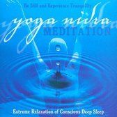 Yoga Nidra Meditation: Extreme Relaxation of Conscious Deep Sleep
