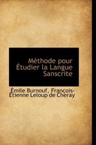 Methode Pour Etudier La Langue Sanscrite