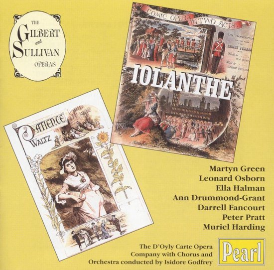 Gilbert & Sullivan Iolanthe; Patience [1951 Recordings], D'Oyly Carte