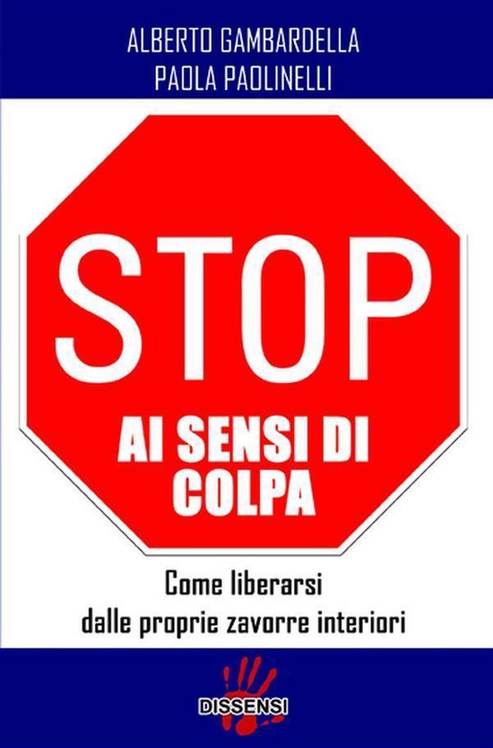 Stop ai sensi di colpa. Come liberarsi delle proprie zavorre ... - cover