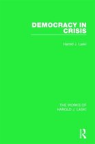 The Works of Harold J. Laski- Democracy in Crisis (Works of Harold J. Laski)