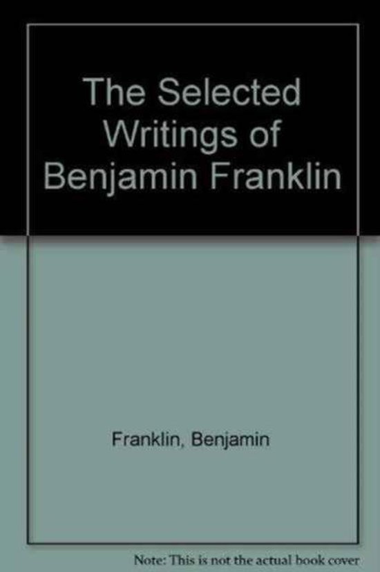 The Selected Writings of Benjamin Franklin - cover